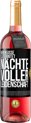 29,95 € Kostenloser Versand | Roséwein ROSÉ Ausgabe Wer Küsse sät erntet Nächte voller Leidenschaft Schwarzes Etikett. Anpassbares Etikett Junger Wein Ernte 2024 Tempranillo