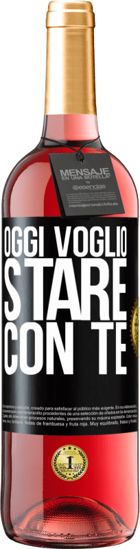 29,95 € Spedizione Gratuita | Vino rosato Edizione ROSÉ Oggi voglio stare con te Etichetta Nera. Etichetta personalizzabile Vino giovane Raccogliere 2025 Tempranillo