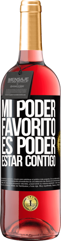 29,95 € Envío gratis | Vino Rosado Edición ROSÉ Mi poder favorito es poder estar contigo Etiqueta Negra. Etiqueta personalizable Vino joven Cosecha 2024 Tempranillo