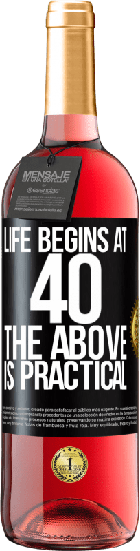 29,95 € Free Shipping | Rosé Wine ROSÉ Edition Life begins at 40. The above is practical Black Label. Customizable label Young wine Harvest 2022 Tempranillo