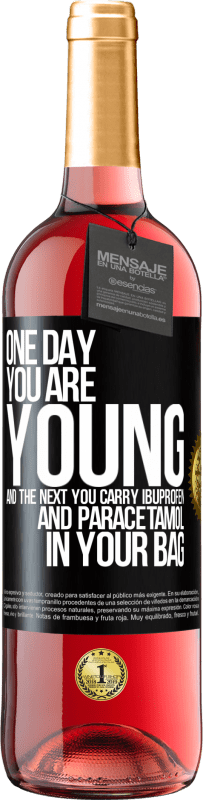 29,95 € Free Shipping | Rosé Wine ROSÉ Edition One day you are young and the next you carry ibuprofen and paracetamol in your bag Black Label. Customizable label Young wine Harvest 2023 Tempranillo