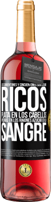 29,95 € Envío gratis | Vino Rosado Edición ROSÉ Los cuarentones y cincuentones son los más ricos. Plata en los cabellos, piedras en los riñones, azúcar en la sangre Etiqueta Negra. Etiqueta personalizable Vino joven Cosecha 2023 Tempranillo