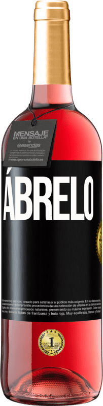 29,95 € Envío gratis | Vino Rosado Edición ROSÉ Ábrelo Etiqueta Negra. Etiqueta personalizable Vino joven Cosecha 2025 Tempranillo