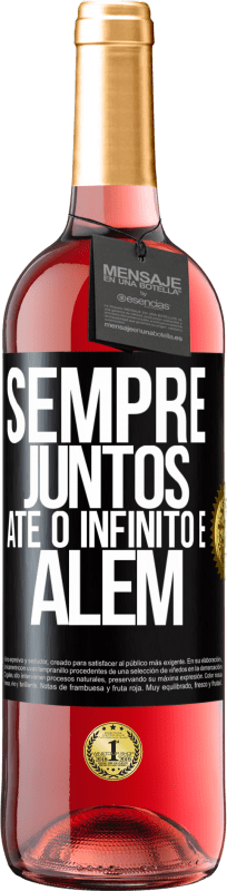 29,95 € Envio grátis | Vinho rosé Edição ROSÉ Sempre juntos até o infinito e além Etiqueta Preta. Etiqueta personalizável Vinho jovem Colheita 2024 Tempranillo