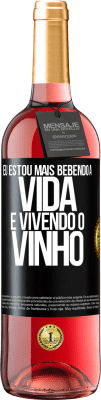 29,95 € Envio grátis | Vinho rosé Edição ROSÉ Eu estou mais bebendo a vida e vivendo o vinho Etiqueta Preta. Etiqueta personalizável Vinho jovem Colheita 2024 Tempranillo