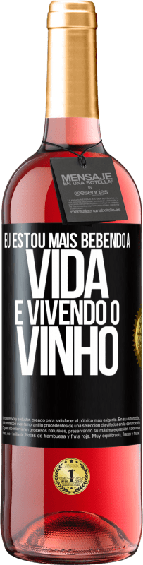 29,95 € Envio grátis | Vinho rosé Edição ROSÉ Eu estou mais bebendo a vida e vivendo o vinho Etiqueta Preta. Etiqueta personalizável Vinho jovem Colheita 2023 Tempranillo