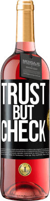 29,95 € Бесплатная доставка | Розовое вино Издание ROSÉ Доверяй, но проверяй Черная метка. Настраиваемая этикетка Молодое вино Урожай 2024 Tempranillo