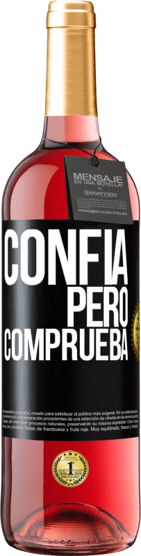 29,95 € Envío gratis | Vino Rosado Edición ROSÉ Confía, pero comprueba Etiqueta Negra. Etiqueta personalizable Vino joven Cosecha 2024 Tempranillo