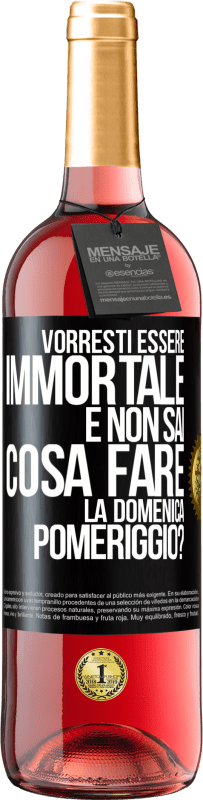 29,95 € Spedizione Gratuita | Vino rosato Edizione ROSÉ Vorresti essere immortale e non sai cosa fare la domenica pomeriggio? Etichetta Nera. Etichetta personalizzabile Vino giovane Raccogliere 2023 Tempranillo