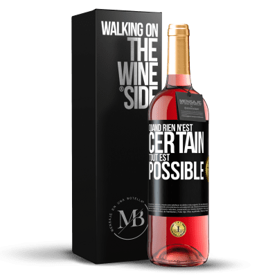 «Quand rien n'est certain, tout est possible» Édition ROSÉ