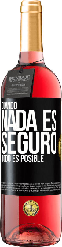 29,95 € Envío gratis | Vino Rosado Edición ROSÉ Cuando nada es seguro, todo es posible Etiqueta Negra. Etiqueta personalizable Vino joven Cosecha 2023 Tempranillo