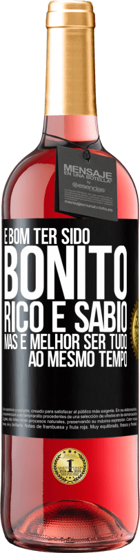 29,95 € Envio grátis | Vinho rosé Edição ROSÉ É bom ter sido bonito, rico e sábio, mas é melhor ser tudo ao mesmo tempo Etiqueta Preta. Etiqueta personalizável Vinho jovem Colheita 2024 Tempranillo