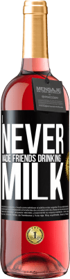 29,95 € Free Shipping | Rosé Wine ROSÉ Edition I never made friends drinking milk Black Label. Customizable label Young wine Harvest 2024 Tempranillo