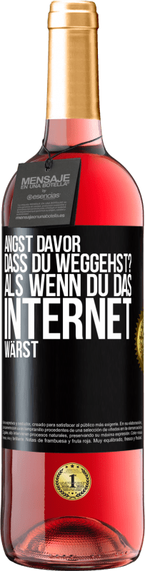 29,95 € Kostenloser Versand | Roséwein ROSÉ Ausgabe Angst davor, dass du weggehst? Als wenn du das Internet wärst Schwarzes Etikett. Anpassbares Etikett Junger Wein Ernte 2023 Tempranillo