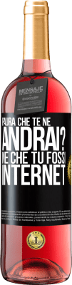 29,95 € Spedizione Gratuita | Vino rosato Edizione ROSÉ Paura che te ne andrai? Né che tu fossi internet Etichetta Nera. Etichetta personalizzabile Vino giovane Raccogliere 2024 Tempranillo