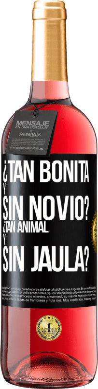 29,95 € Envío gratis | Vino Rosado Edición ROSÉ ¿Tan bonita y sin novio? ¿Tan animal y sin jaula? Etiqueta Negra. Etiqueta personalizable Vino joven Cosecha 2023 Tempranillo