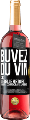 29,95 € Envoi gratuit | Vin rosé Édition ROSÉ Buvez du vin, car une belle histoire n'a jamais commencé avec une salade Étiquette Noire. Étiquette personnalisable Vin jeune Récolte 2025 Tempranillo