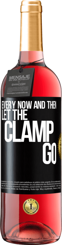 29,95 € Free Shipping | Rosé Wine ROSÉ Edition Every now and then let the clamp go Black Label. Customizable label Young wine Harvest 2023 Tempranillo