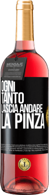 29,95 € Spedizione Gratuita | Vino rosato Edizione ROSÉ Ogni tanto lascia andare la pinza Etichetta Nera. Etichetta personalizzabile Vino giovane Raccogliere 2023 Tempranillo