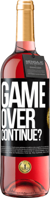 29,95 € Free Shipping | Rosé Wine ROSÉ Edition GAME OVER. Continue? Black Label. Customizable label Young wine Harvest 2024 Tempranillo