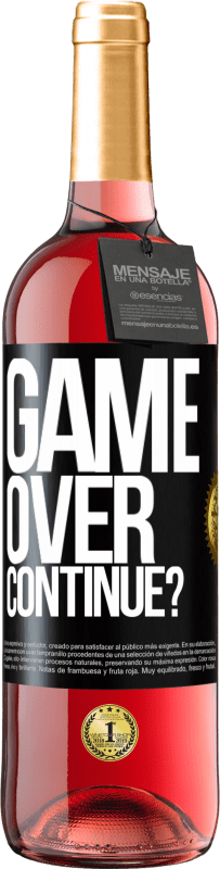 29,95 € Free Shipping | Rosé Wine ROSÉ Edition GAME OVER. Continue? Black Label. Customizable label Young wine Harvest 2023 Tempranillo