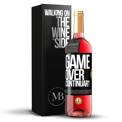 «GAME OVER. Continuar?» Edição ROSÉ