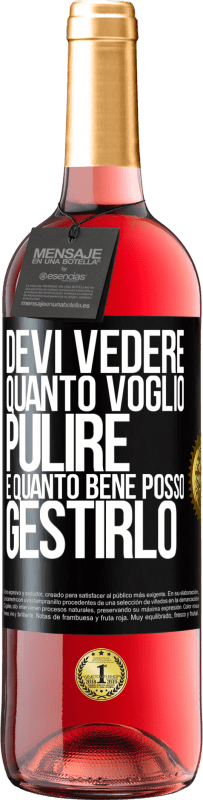 29,95 € Spedizione Gratuita | Vino rosato Edizione ROSÉ Devi vedere quanto voglio pulire e quanto bene posso gestirlo Etichetta Nera. Etichetta personalizzabile Vino giovane Raccogliere 2024 Tempranillo