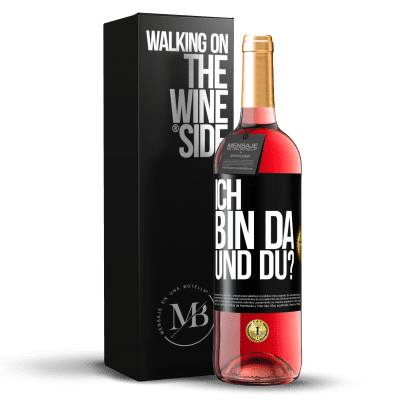 «Ich bin da. Und du?» ROSÉ Ausgabe