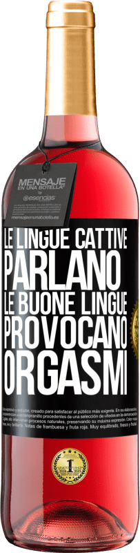 29,95 € Spedizione Gratuita | Vino rosato Edizione ROSÉ Le lingue cattive parlano, le buone lingue provocano orgasmi Etichetta Nera. Etichetta personalizzabile Vino giovane Raccogliere 2024 Tempranillo