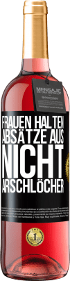 29,95 € Kostenloser Versand | Roséwein ROSÉ Ausgabe Frauen halten Absätze aus, nicht Arschlöcher Schwarzes Etikett. Anpassbares Etikett Junger Wein Ernte 2023 Tempranillo