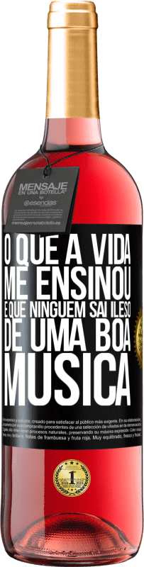 29,95 € Envio grátis | Vinho rosé Edição ROSÉ O que a vida me ensinou é que ninguém sai ileso de uma boa música Etiqueta Preta. Etiqueta personalizável Vinho jovem Colheita 2024 Tempranillo