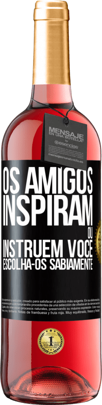 29,95 € Envio grátis | Vinho rosé Edição ROSÉ Os amigos inspiram ou instruem você. Escolha-os sabiamente Etiqueta Preta. Etiqueta personalizável Vinho jovem Colheita 2023 Tempranillo