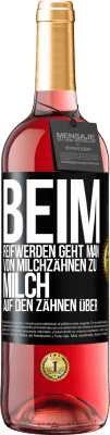 29,95 € Kostenloser Versand | Roséwein ROSÉ Ausgabe Beim Reifwerden geht man von Milchzähnen zu Milch auf den Zähnen über Schwarzes Etikett. Anpassbares Etikett Junger Wein Ernte 2023 Tempranillo