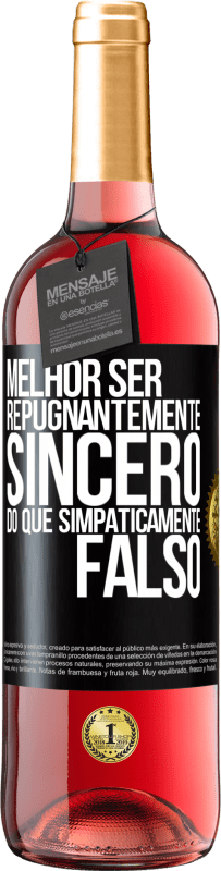 29,95 € Envio grátis | Vinho rosé Edição ROSÉ Melhor ser repugnantemente sincero do que simpaticamente falso Etiqueta Preta. Etiqueta personalizável Vinho jovem Colheita 2023 Tempranillo