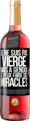 29,95 € Envoi gratuit | Vin rosé Édition ROSÉ Je ne suis pas vierge, mais à genoux je peux faire des miracles Étiquette Noire. Étiquette personnalisable Vin jeune Récolte 2024 Tempranillo