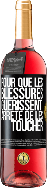 29,95 € Envoi gratuit | Vin rosé Édition ROSÉ Pour que les blessures guérissent, arrête de les toucher Étiquette Noire. Étiquette personnalisable Vin jeune Récolte 2023 Tempranillo