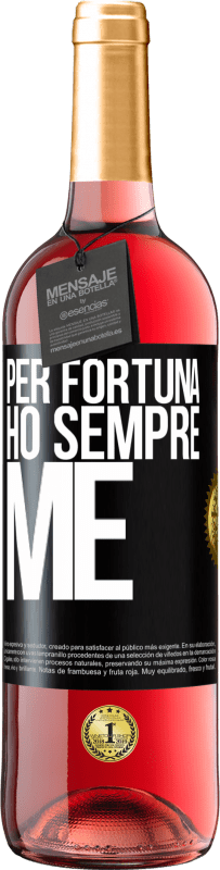 29,95 € Spedizione Gratuita | Vino rosato Edizione ROSÉ Per fortuna ho sempre me Etichetta Nera. Etichetta personalizzabile Vino giovane Raccogliere 2024 Tempranillo