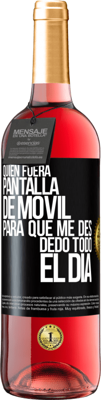 29,95 € Envío gratis | Vino Rosado Edición ROSÉ Quién fuera pantalla de móvil para que me des dedo todo el día Etiqueta Negra. Etiqueta personalizable Vino joven Cosecha 2023 Tempranillo