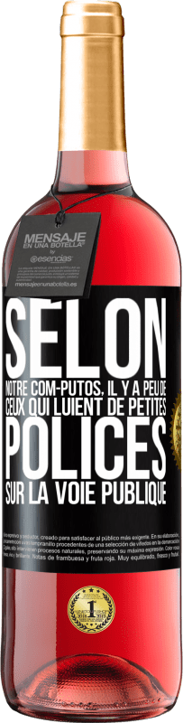 29,95 € Envoi gratuit | Vin rosé Édition ROSÉ Selon notre com-PUTOS, il y a peu de CEUX QUI LUIENT de petites polices sur la voie publique Étiquette Noire. Étiquette personnalisable Vin jeune Récolte 2023 Tempranillo