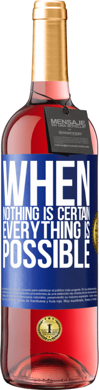 29,95 € Free Shipping | Rosé Wine ROSÉ Edition When nothing is certain, everything is possible Blue Label. Customizable label Young wine Harvest 2022 Tempranillo