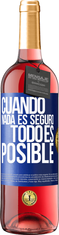29,95 € Envío gratis | Vino Rosado Edición ROSÉ Cuando nada es seguro, todo es posible Etiqueta Azul. Etiqueta personalizable Vino joven Cosecha 2023 Tempranillo