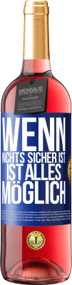 29,95 € Kostenloser Versand | Roséwein ROSÉ Ausgabe Wenn nichts sicher ist, ist alles möglich Blaue Markierung. Anpassbares Etikett Junger Wein Ernte 2023 Tempranillo