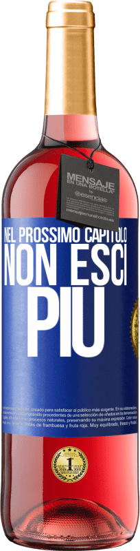 29,95 € Spedizione Gratuita | Vino rosato Edizione ROSÉ Nel prossimo capitolo, non esci più Etichetta Blu. Etichetta personalizzabile Vino giovane Raccogliere 2024 Tempranillo