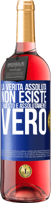 29,95 € Spedizione Gratuita | Vino rosato Edizione ROSÉ La verità assoluta non esiste ... e questo è assolutamente vero Etichetta Blu. Etichetta personalizzabile Vino giovane Raccogliere 2023 Tempranillo