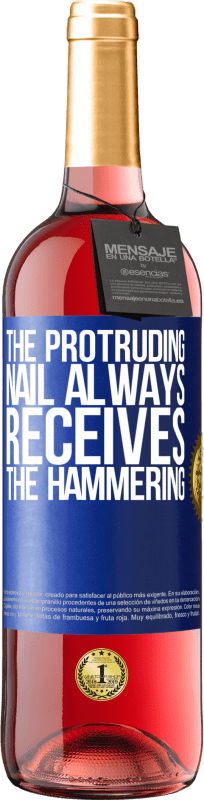 29,95 € Free Shipping | Rosé Wine ROSÉ Edition The protruding nail always receives the hammering Blue Label. Customizable label Young wine Harvest 2024 Tempranillo