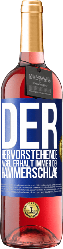 29,95 € Kostenloser Versand | Roséwein ROSÉ Ausgabe Der hervorstehende Nagel erhält immer den Hammerschlag Blaue Markierung. Anpassbares Etikett Junger Wein Ernte 2023 Tempranillo