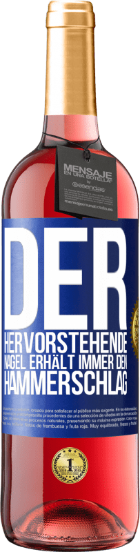 29,95 € Kostenloser Versand | Roséwein ROSÉ Ausgabe Der hervorstehende Nagel erhält immer den Hammerschlag Blaue Markierung. Anpassbares Etikett Junger Wein Ernte 2024 Tempranillo