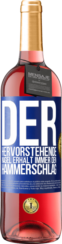 29,95 € Kostenloser Versand | Roséwein ROSÉ Ausgabe Der hervorstehende Nagel erhält immer den Hammerschlag Blaue Markierung. Anpassbares Etikett Junger Wein Ernte 2025 Tempranillo