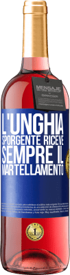 29,95 € Spedizione Gratuita | Vino rosato Edizione ROSÉ L'unghia sporgente riceve sempre il martellamento Etichetta Blu. Etichetta personalizzabile Vino giovane Raccogliere 2025 Tempranillo