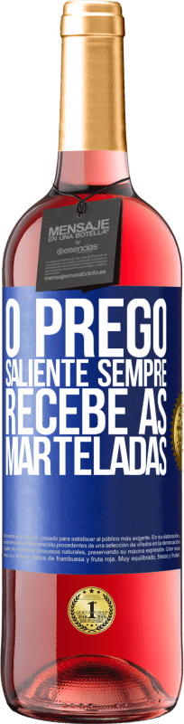 29,95 € Envio grátis | Vinho rosé Edição ROSÉ O prego saliente sempre recebe as marteladas Etiqueta Azul. Etiqueta personalizável Vinho jovem Colheita 2024 Tempranillo